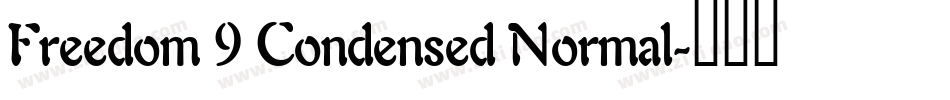 Freedom 9 Condensed Normal字体转换